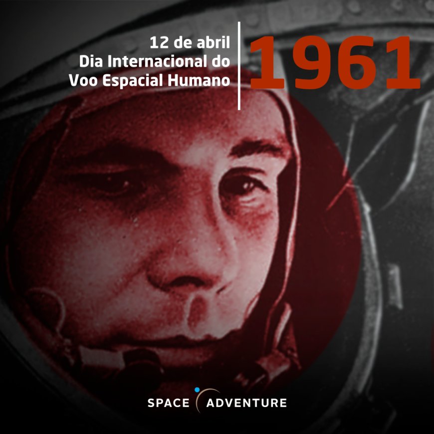 Space Adventure celebra Dia Internacional do Voo Espacial Humano