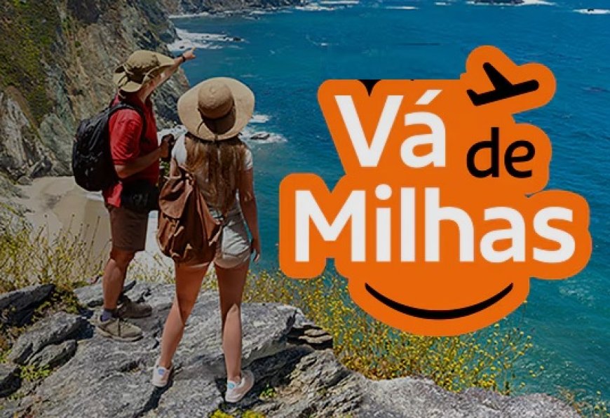 Termina amanhã a promoção Vá de Milhas: com ofertas imperdíveis para juntar milhas