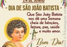 Hoje tem procissão e missa em homenagem a São João Batista.