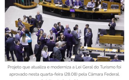Câmara Federal aprova projeto que atualiza e moderniza a Lei Geral do Turismo