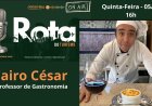 “Gastronomia é técnica e com  pitadinha de amor faz total diferença”.